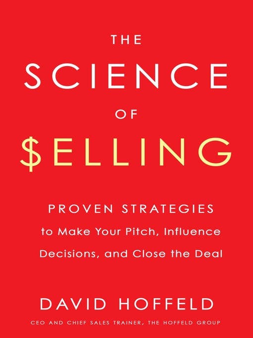 Title details for The Science of Selling by David Hoffeld - Wait list
